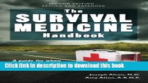 [Popular Books] The Survival Medicine Handbook: A Guide for When Help is Not on the Way Full Online