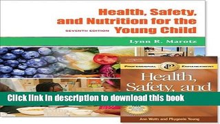 [Popular Books] Health, Safety, and Nutrition for the Young Child: With Professional Enhancement