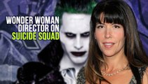 'Wonder Woman' Director Weighs In On 'Suicide Squad'