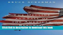 [Popular Books] The Decline and Fall of the American Republic (Tanner lectures on human values)