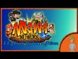 ArkhamNetwork 5.0 Update + Prison Showcase