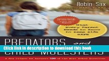 [Popular Books] Predators and Child Molesters: What Every Parent Needs to Know to Keep Kids Safe