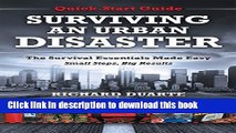 [Popular Books] Surviving an Urban Disaster: The Survival Essentials Made Easy, Small Steps, Big