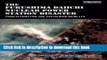 [Popular Books] The Fukushima Daiichi Nuclear Power Station Disaster: Investigating the Myth and