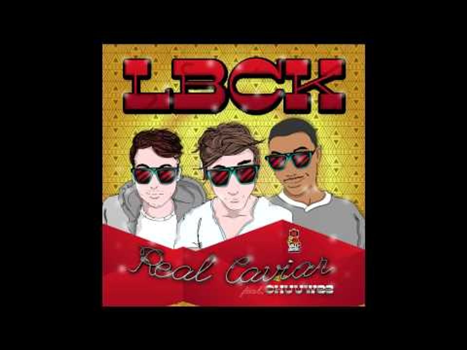 LBCK ft. Chuuwee - Real Caviar