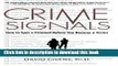 [Popular Books] Crime Signals: How to Spot a Criminal Before You Become a Victim Full Online