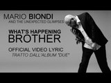 Mario Biondi ft. Andrea Satomi Bertorelli -What's Happening Brother -Official Video Lyric- da 