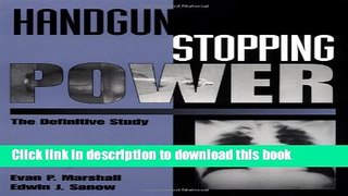 [Popular Books] Handgun Stopping Power: The Definitive Study Full Online