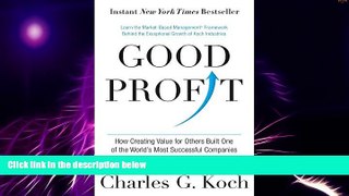 Must Have  Good Profit: How Creating Value for Others Built One of the World s Most Successful