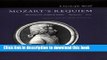 [Download] Mozart s Requiem: Historical and Analytical Studies, Documents, Score Paperback Online