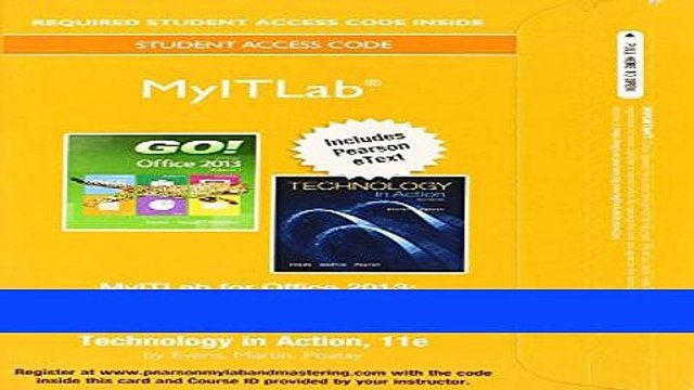 [Download] MyITLab with Pearson eText Access Card for GO! with Technology In Action