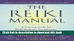 [Popular Books] The Reiki Manual: A Training Guide for Reiki Students, Practitioners, and Masters