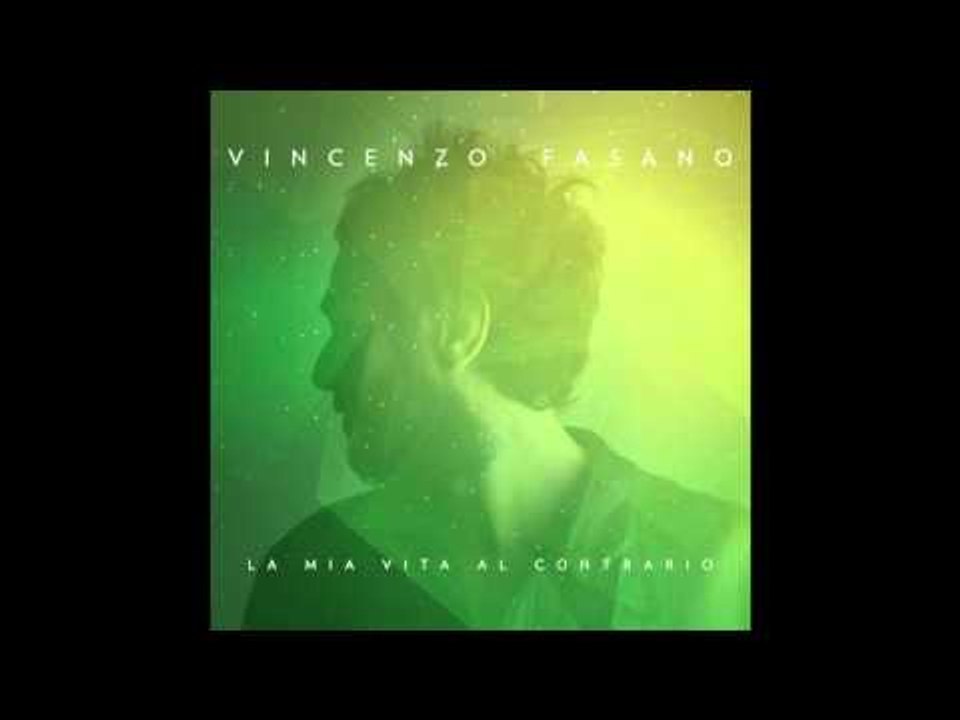 03) Vincenzo Fasano   "La Mia Vita Al Contrario"