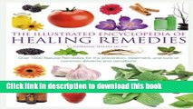 [Popular Books] Illustrated Encyclopedia of Healing Remedies Free Online