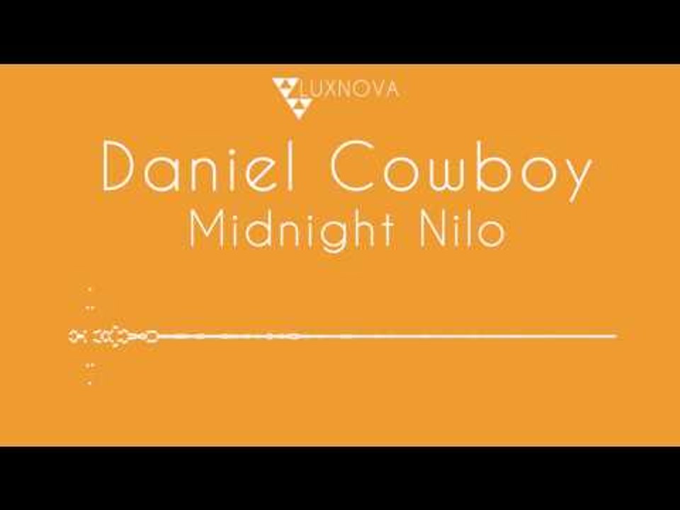 Daniel Cowboy - Midnight Nilo