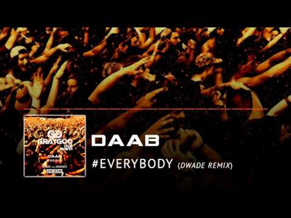 DAAB - #everybody (Dwade Remix)