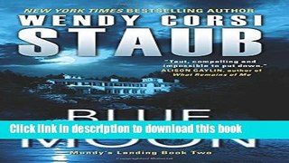 [Download] Blue Moon: Mundy s Landing Book Two Paperback Collection