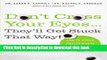 [Popular Books] Don t Cross Your Eyes...They ll Get Stuck That Way!: And 75 Other Health Myths