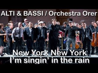 Alti & Bassi e Orchestra Regionale dell'Emilia Romagna - Singin' In The Rain - New York New York