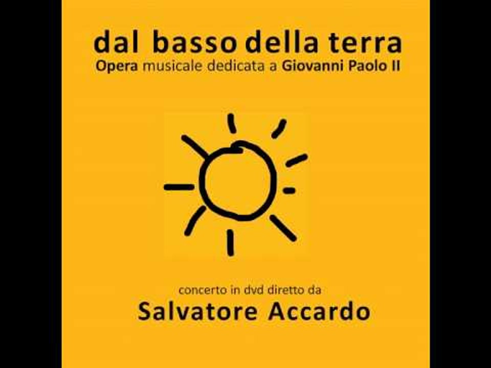 Dal Basso Della Terra   06 Gloria dal basso della terra