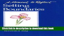 [PDF] Setting Boundaries Moments to Reflect: A Moment To Reflect Full Online