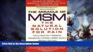 Must Have  The Miracle of MSM: The Natural Solution for Pain by Stanley W. Jacob (Jan 11 2002)