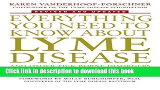 [Popular Books] Everything You Need to Know About Lyme Disease and Other Tick-Borne Disorders, 2nd