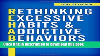 [Popular Books] Rethinking Excessive Habits and Addictive Behaviors Free Online