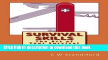 [Popular Books] Survival Skills The Art of Your Survival: The Art of Your Survival (Volume 1) Full