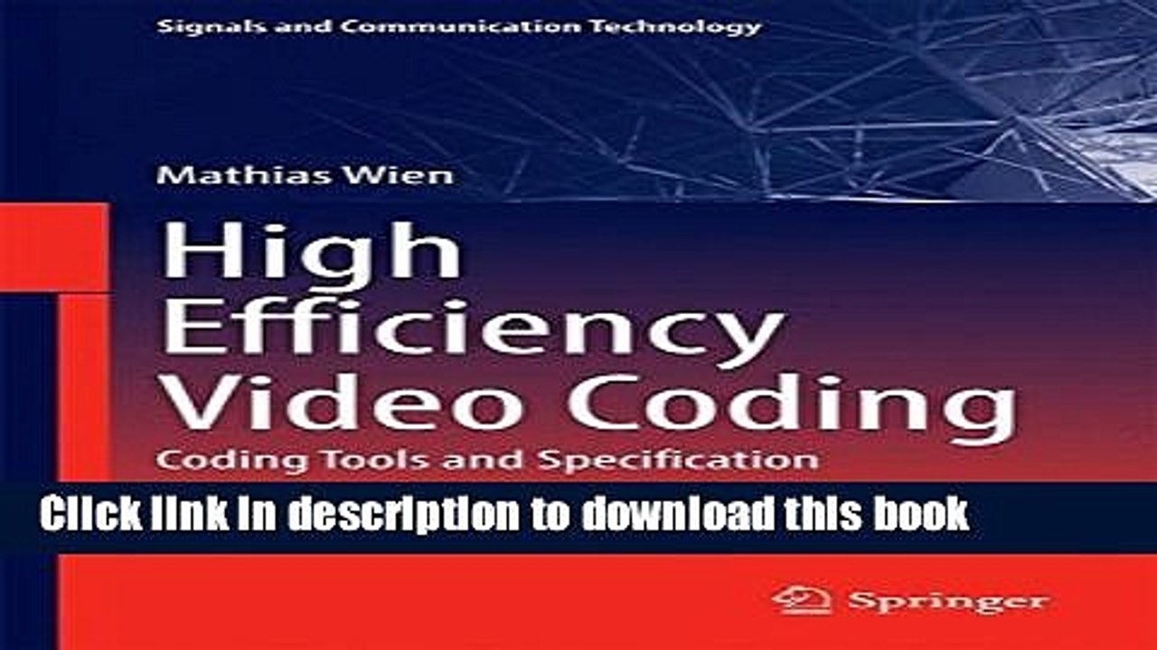 [PDF Kindle] High Efficiency Video Coding: Coding Tools and Specification (Signals and