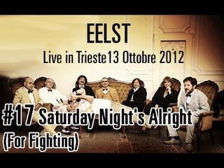 Elio e Le Storie Tese - Saturday Night's Alright (For Fighting) "Enlarge Your Penis Tour 13.10.2012