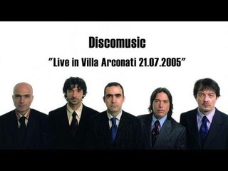Elio e Le Storie Tese - Discomusic "Live in Villa Arconati 21.07.2005"