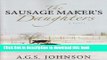 [Popular] The Sausage Maker s Daughters: A Novel Paperback OnlineCollection