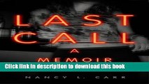 [Download] Last Call: A Memoir Paperback Free