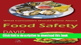 [Popular Books] What Consumers Should Know About Food Safety Full Online