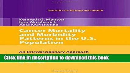 [PDF Kindle] Cancer Mortality and Morbidity Patterns in the U.S. Population: An Interdisciplinary
