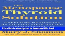 [Popular Books] The Menopause Thyroid Solution: Overcome Menopause by Solving Your Hidden Thyroid