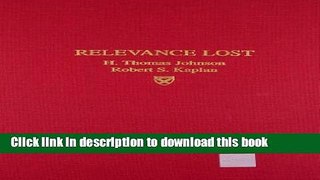 [Download] Relevance Lost: The Rise and Fall of Management Accounting Paperback Collection