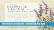 [Popular Books] The Essential Herbal for Natural Health: How to Transform Easy-to-Find Herbs into