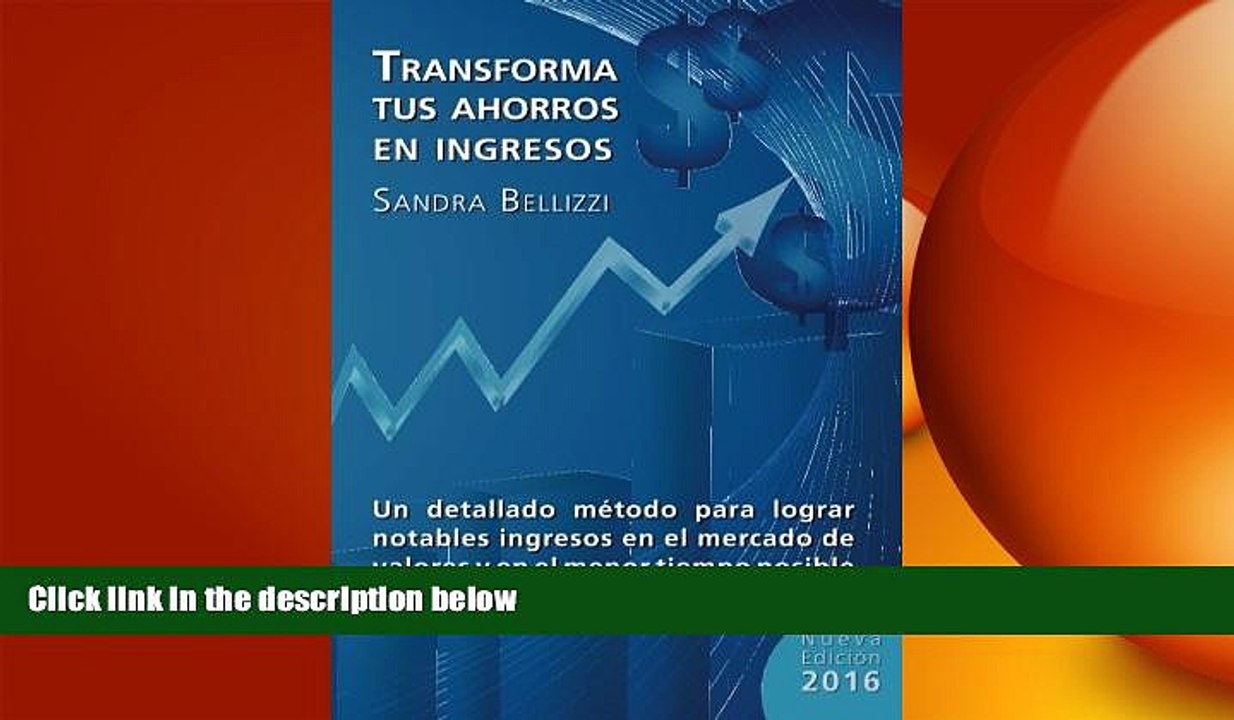 EBOOK ONLINE  Transforma tus Ahorros en Ingresos: Nueva edicion 2016 (Spanish Edition)  FREE