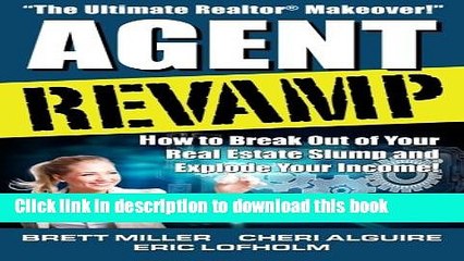[Download] Agent Revamp: How to Break Out of Your Real Estate Slump and Explode Your Income!