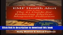 [Popular Books] EMF Health Alert: #1 Guide for Reducing Electro-Magnetic Pollution in Your Home