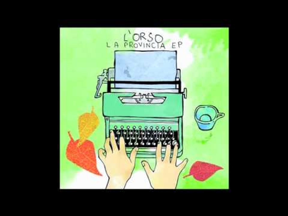 L'orso - AVERE VENTANNI