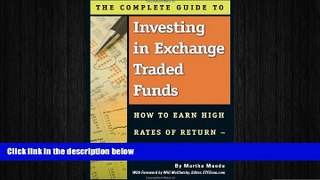 READ book  The Complete Guide to Investing in Exchange Traded Funds: How to Earn High Rates of