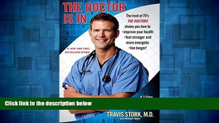 Full [PDF] Downlaod  The Doctor Is In: A 7-Step Prescription for Optimal Wellness  READ Ebook