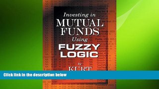 READ book  Investing in Mutual Funds Using Fuzzy Logic  DOWNLOAD ONLINE