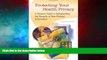 READ FREE FULL  Protecting Your Health Privacy: A Citizen s Guide to Safeguarding the Security of