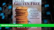 Big Deals  Eating Gluten Free: Delicious Recipes and Essential Advice for Living Well Without
