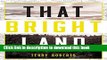 [Popular] That Bright Land Kindle OnlineCollection