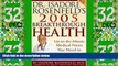 Must Have PDF  Dr. Isadore Rosenfeld s 2005 Breakthrough Health: Up-to-the-Minute Medical News You